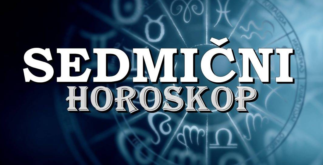 Sedmični horoskop: Energija, ljubav i prilike koje ne smijete propustiti Sedmični horoskop: Energija, ljubav i prilike koje ne smijete propustiti