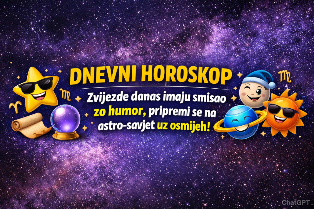 Zvijezde danas imaju smisao za humor – saznaj šta te čeka! Zvijezde danas imaju smisao za humor – saznaj šta te čeka!