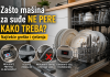 Zašto mašina za suđe ne pere dobro? Stručnjaci otkrili greške koje gotovo svi prave